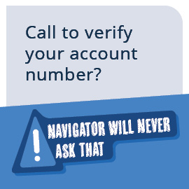 Navigator will never call you to verify your account number