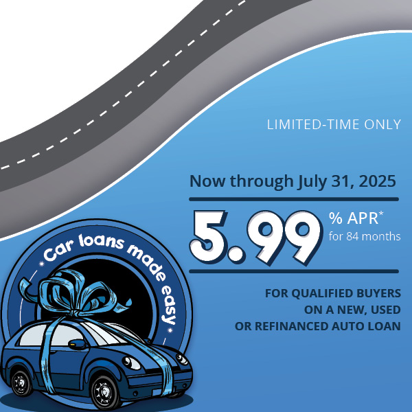 auto loans 5.99% for 84 months May through July 31 2025